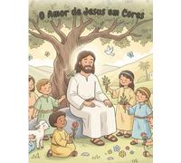 O Amor de Jesus em Cores