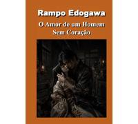 O Amor de um Homem Sem Coração