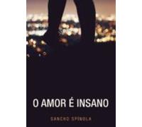 O Amor É Insano