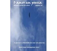 O Amor Em Poesia Edição Nº 10 (ebook)