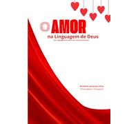 O AMOR na Linguagem de Deus: As 5 Linguagens do Amor em uma única Pessoa