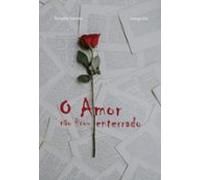 O Amor Não Ficou Enterrado