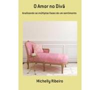 O Amor No Divã (ebook)