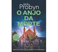 O Anjo da Morte: Um Suspense Policial Britânico (Série de Suspense Policial Britânico DS Tomek Bowen)