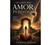 O ANJO DO AMOR PERDIDO