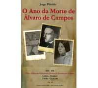 O ANO DA MORTE DA MORTE ÁLVARO CAMPOS | Jorge PlÁcido