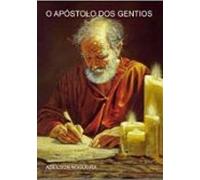 O Apóstolo Dos Gentios (ebook)