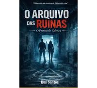 O ARQUIVO DAS RUINAS: O Protocolo Valença