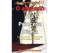 O assassin Da Princesa Diana: O nome que não foi mencionado nas investigações oficiais