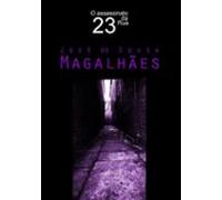 O Assassinato Da Rua 23 (ebook)