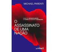 o assassinato de uma naco como os estados unidos e a ot
