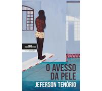 O AVESSO DA PELE (Companhia Das Letras)