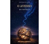 O Avesso do Novelo: 2 (Texturas da Alma)