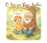 O Avô que Virou Jardim