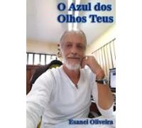 O Azul Dos Olhos Teus (ebook)