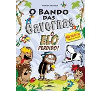 O Bando das Cavernas 29: O Elo Perdido