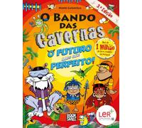 O Bando das Cavernas 41: O Futuro Mais Que Perfeito