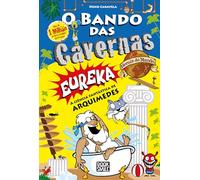 O Bando das Cavernas Heróis do Mundo 14: Eureka - A Ciência Fantástica de Arquimedes
