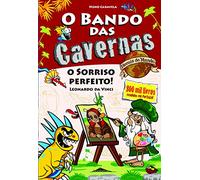 O Bando das Cavernas Heróis do Mundo 9: O Sorriso Perfeito!