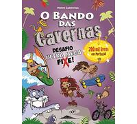 O Bando das Cavernas - Livro 15: Desafio Ultra Mega Fixe