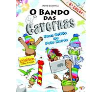 O Bando das Cavernas - Livro 16: Uma Selfie no Polo Norte
