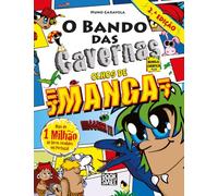 O Bando das Cavernas Novela Gráfica 3: Olhos de Manga