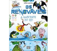 O Bando dos Renováveis 2: A Nascente do Rio (O Bando das Cavernas)