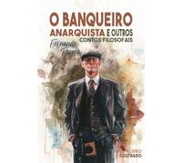 O banqueiro anarquista: e outros contos filosofais: 1 (Universals)
