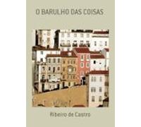 O Barulho Das Coisas (ebook)