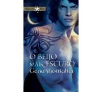 O Beijo Mais Escuro (ebook)