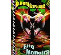 O Bem Das Palavras - Incentivo Para Vida (ebook)