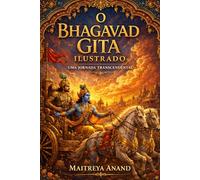 O Bhagavad Gita Ilustrado: Uma Jornada Transcendental: 7 (Veda)