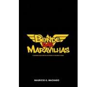 O Bonde Das Maravilhas (ebook)