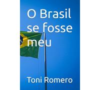 O Brasil se fosse meu