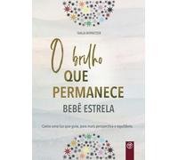 O brilho que permanece bebê estrela: Como uma luz que guia, para mais perspectiva e equilíbrio: 3 (Spuren im Leben)