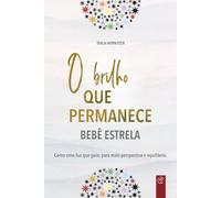 O brilho que permanece bebê estrela: Como uma luz que guia, para mais perspectiva e equilíbrio (Spuren im Leben)