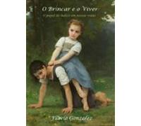 O Brincar E O Viver (ebook)