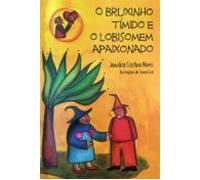 O Bruxinho Tímido E O Lobisomem Apaixonado (ebook)