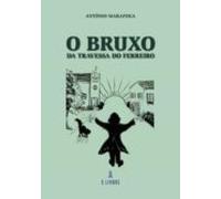 O Bruxo Da Travessa Do Ferreiro