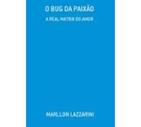 O Bug Da Paixão (ebook)