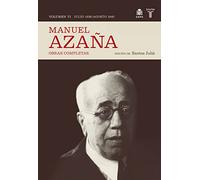 O.C. Manuel Azaña Tomo 6 Julio 1936 / Agosto 1940 (Historia)