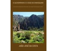 O Cachorrinho E O Osso Do Dinossauro (ebook)