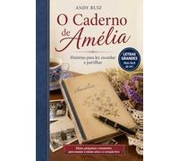 O Caderno de Amélia: Uma história lisboeta | Edição em letras grandes para a terceira idade | Romance doce com receitas autênticas (Histórias em letras grandes)