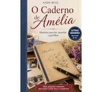 O Caderno de Amélia: Uma história lisboeta | Edição em letras grandes para a terceira idade | Romance doce com receitas autênticas (Histórias em letras grandes)