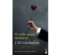 O calle para siempre | José María Guelbenzu