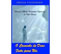O Caminho De Deus Feito Para Nós (ebook)