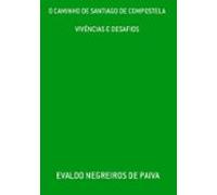 O Caminho De Santiago De Compostela (ebook)