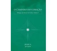 O Caminho Do Coração (ebook)