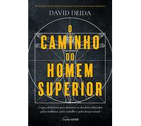 O Caminho Do Homem Superior