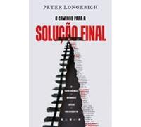 O Caminho Para A Solução Final (ebook)